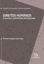 Direitos humanos evolução e cooperação internacional