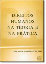 Direitos Humanos na Teoria e na Prática - GZ EDITORA - LMJ FORNECEDOR