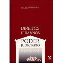 Direitos humanos: poder judiciario e sociedade - FGV Direitos humanos: poder judiciario e sociedade - FGV