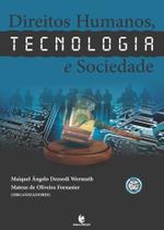 Direitos Humanos, Tecnologia e Sociedade - Vol.39 : Coleção Direito, Política e Cidadania - UNIJUI Direitos Humanos, Tecnologia e Sociedade - Vol.39 : Coleção Direito, Política e Cidadania - UNIJUI