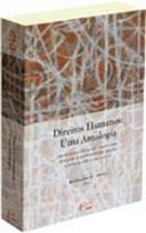 Direitos humanos: uma antologia - Edusp