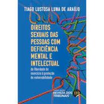 Direitos Sexuais das Pessoas com Deficiência Mental e Intelectual - REVISTA DOS TRIBUNAIS