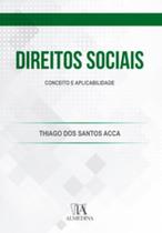 Direitos sociais: conceito e aplicabilidade - ALMEDINA BRASIL Direitos sociais: conceito e aplicabilidade - ALMEDINA BRASIL