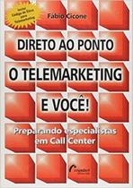 Direto ao Ponto: O Telemarketing e Você - COPIDART