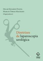 Diretrizes De Laparoscopia Urológica - UNESP EDITORA