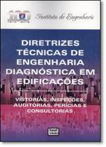 Diretrizes Técnicas de Engenharia Diagnóstica em Edificações