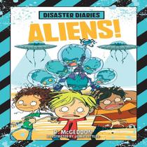 Disaster diaries - aliens!