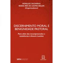 Discernimento moral e benignidade pastoral: Para além das incompreensões e resistências à Amoris Laetitia - SANTUARIO