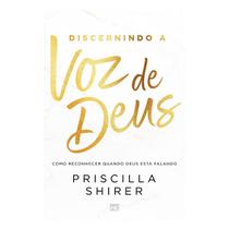 Discernindo a Voz de Deus - Priscilla Shirer