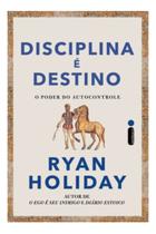 Disciplina É Destino - O Poder do Autocontrole Disciplina É Destino - O Poder do Autocontrole