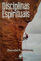 Disciplinas Espirituais - Editora Batista Regular