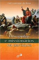 Discipulos E Missionarios Na Paroquia - PAULUS Discipulos E Missionarios Na Paroquia - PAULUS