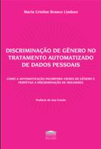 Discriminação de gênero no tratamento automatizado de dados pessoais