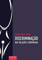 Discriminação nas relações contratuais - DPLACIDO Discriminação nas relações contratuais - DPLACIDO