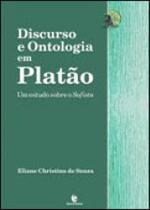 Discurso e ontologia em platao - um estudo sobre o sofista