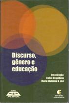 Discurso, Gênero e Educação Discurso, Gênero e Educação