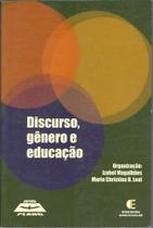Discurso, Gênero e Educação Discurso, Gênero e Educação