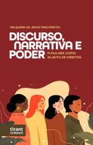 Discurso, Narrativa e Poder: a mulher como sujeito de direitos - Tirant Lo Blanch