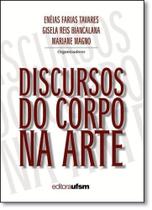 Discursos do Corpo na Arte - UFSM