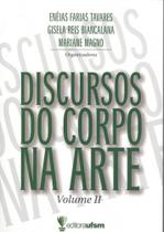 Discursos do Corpo na Arte Vol II - UFSM