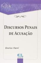 Discursos penais de acusacao - EDIJUR