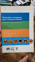 Discussões E Propostas Para O Turismo No Brasil Discussões E Propostas Para O Turismo No Brasil