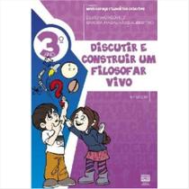 Discutir e construir um filosofar vivo 3ºano - Sophos