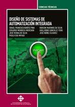 Diseño de sistemas de automatización integrada - DIRECCIÓN DE PUBLICACIONES UNIVERSIDAD CATÓLICA SA