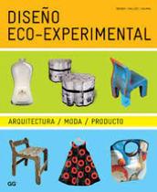 Diseno eco-experimental arquitectura moda producto