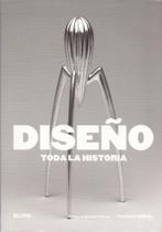 Diseño. Toda La Historia
