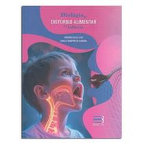 Disfagia e Distúrbio Alimentar Infância profissionais saúde Disfagia e Distúrbio Alimentar Infância profissionais saúde