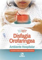 Disfagia orofaríngea no adulto em ambiente hospitalar - RUBIO EDITORA LTDA