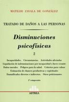 Disminuciones Psicofisicas - 2 Tomos Coleccion Tratado de Danos a Las Personas Disminuciones Psicofisicas - 2 Tomos Coleccion Tratado de Danos a Las Personas