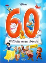 Disney - 60 historias para dormir - v.02 - DCL DIFUSAO CULTURAL DO LIVRO EIRELI