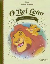 Disney Contos de Ouro - Rei Leao Vol.01 - SALVAT EDITORA