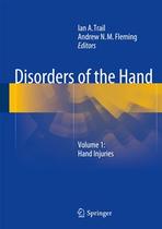 Disorders of the hand: hand injuries v.1 - Springer Verlag Iberica