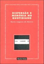 Dispersão e memória no quotidiano