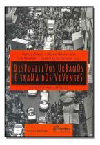 Dispositivos Urbanos e Trama Dos Viventes: Ordens e Reistências Dispositivos Urbanos e Trama Dos Viventes: Ordens e Reistências