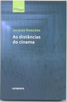 Distâncias do cinema, As - EDITORA CONTRAPONTO