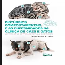 Distúrbios comportamentais e as enfermidades na clínica de cães e gatos