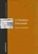 Ditadura derrotada, a - - CIA DAS LETRAS Ditadura derrotada, a - - CIA DAS LETRAS