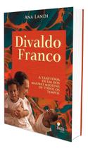 Divaldo Franco - a Trajetória de um dos Maiores Médiuns de Todos os Tempos Sortido - BELLA EDITORA