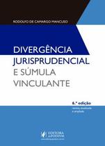 Divergência Jurisprudencial e Súmula Vinculante - JUSPODIVM