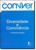 Diversidade e Convivência: Vencendo Desafios - EDUFBA Diversidade e Convivência: Vencendo Desafios - EDUFBA