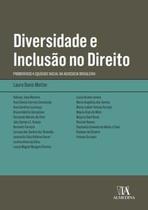 Diversidade e Inclusão no Direito: Promovendo a Equidade Racial na Advocacia Brasileira - Almedina Brasil