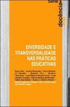 Diversidade e transversalidade nas praticas educativas - NAU EDITORA