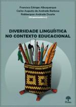 Diversidade linguística no contexto educacional Diversidade linguística no contexto educacional