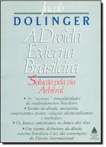 Dívida Externa Brasileira, A - RENOVAR Dívida Externa Brasileira, A - RENOVAR