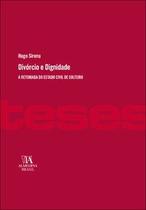 Divórcio e dignidade Divórcio e dignidade