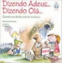 Dizendo adeus... dizendo ola... - quando sua famil - PAULUS